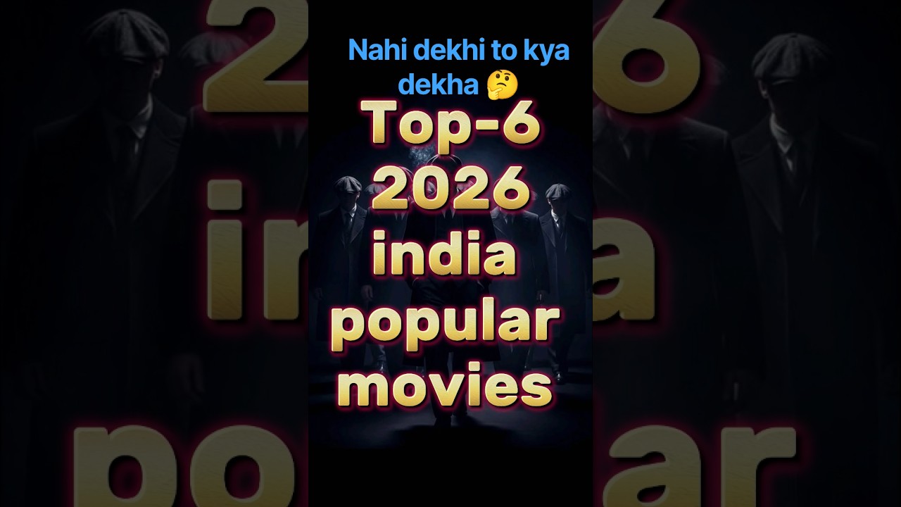 Top-6 2026 india popular movies #music #ytshorts #vairalvideo #shorts #subscribemychannel #movies