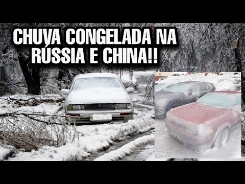 CHUVA CONGELADA EXCEPCIONAL CAUSA  ESTRAGOS  NA RÚSSIA E CHINA!!