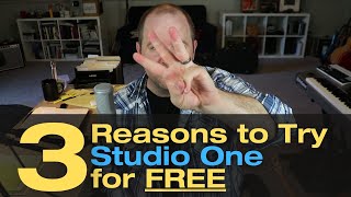 3 Reasons to Try #StudioOne for FREE