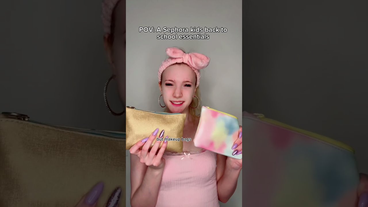  Pov A Sephora Kids Back To School Essentials Viral Story Acting Foryou