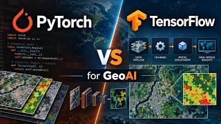 PyTorch vs TensorFlow for GIS and GeoAI