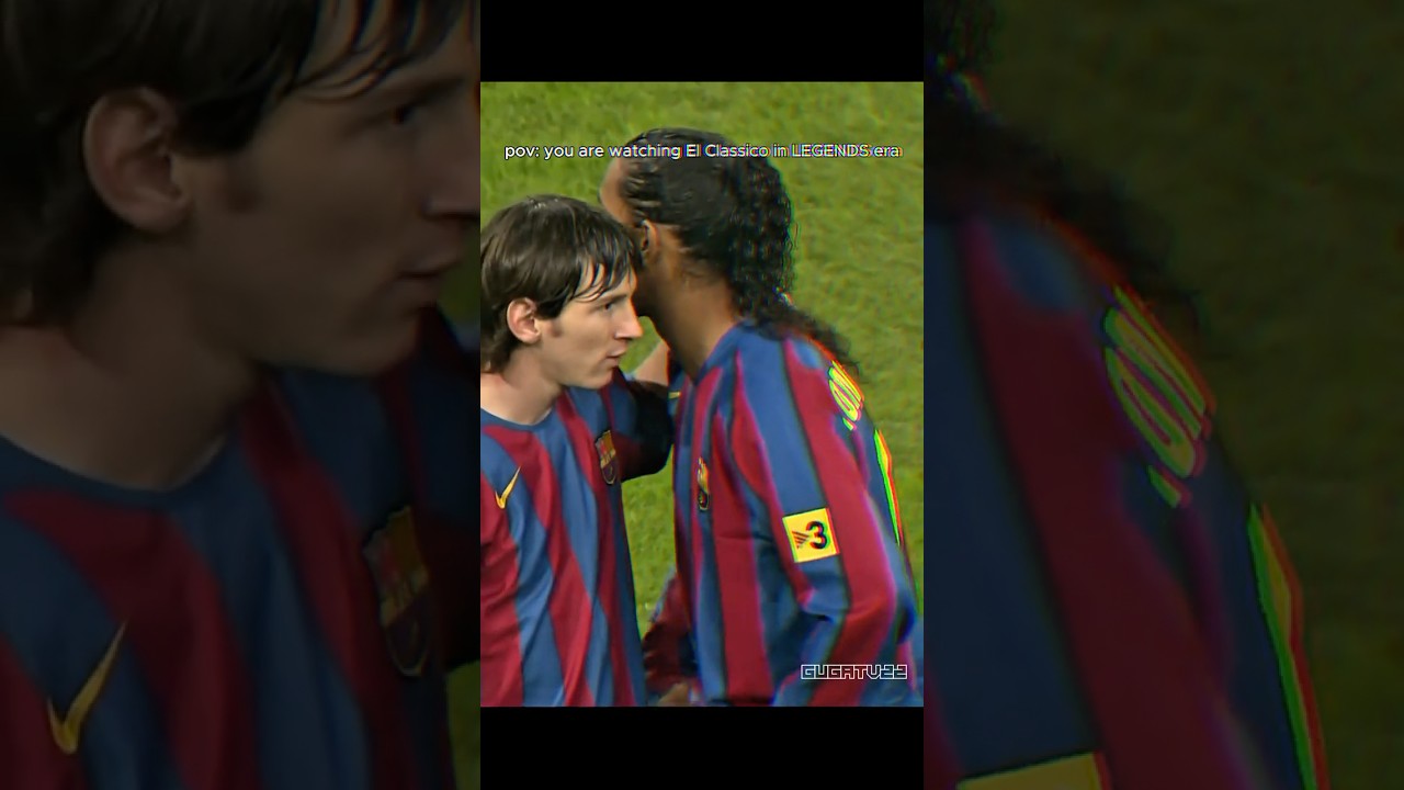 You are watching El Classico in LEGENDS era💀