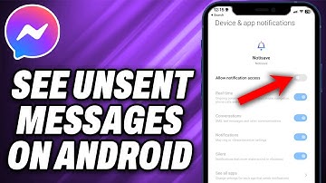 How To See Unsent Messages On Messenger On Android