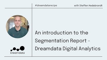An introduction to the Segmentation Report - Dreamdata Digital Analytics