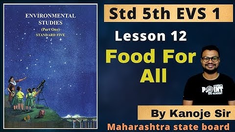 Lesson 12  Food for All , Evs 1, Student Point Academy, Maharashtra state  Board