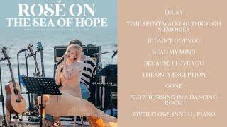 ROSÉ - The Sea of Hope song covers Full playlist FMV