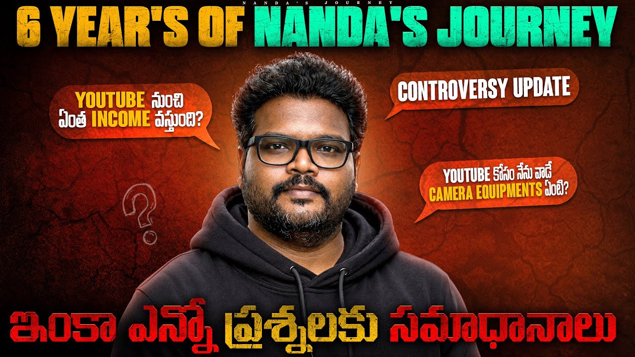 6 years of Nanda's Journey Channel | My Youtube journey | My Youtube revenue | Controversy update