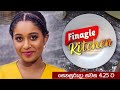 Finagle kitchen  saturday  425 pm on derana