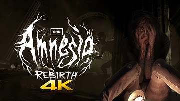 Amnesia : Rebirth 👻 4K/ 60fps 👻Longplay Walkthrough Gameplay No Commentary