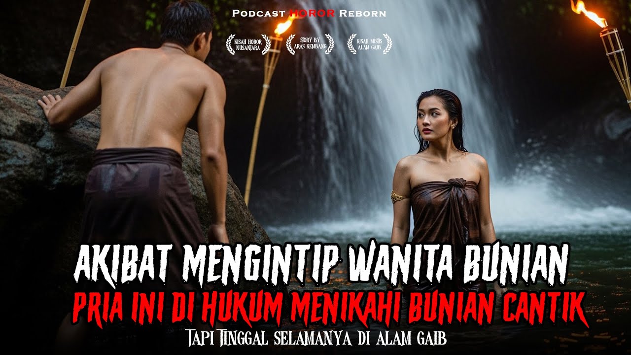 Akibat Mengintip Wanita Bunian ‼️ Pria ini di hukum Menikah Dan tinggal Di Alam Gaib