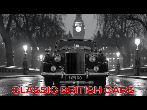 The History of Cars - Classic British Automobiles