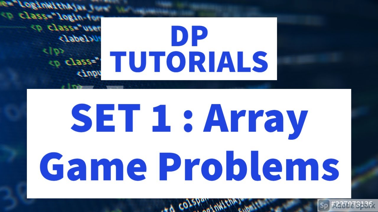 Dynamic Programming || Set1: Array Game Problems || Hard Problems ...