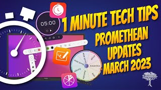 1-Minute Tech Tip-  Promethean Updates March 2023