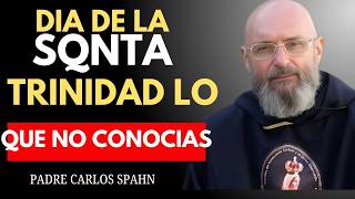¡Día de La Santísima Trinidad! Lo que todo creyente debe saber Padre Carlos Spahn
