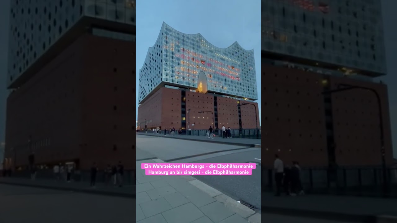 Ein Wahrzeichen Hamburgs - die Elbphilharmonie / Hamburg’un bir simgesi 