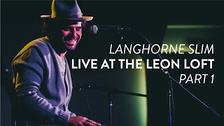 Langhorne Slim performs "Changes" live at the Leon Loft