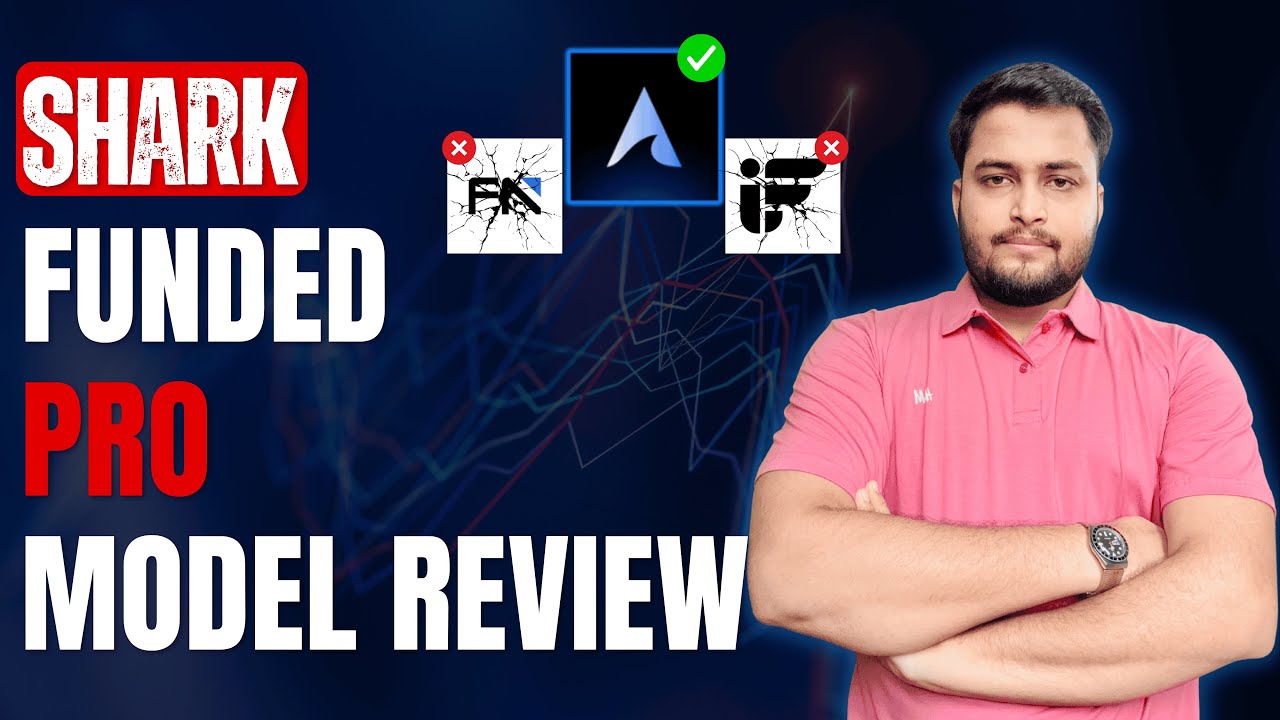 Shark Funded Pro Model Review | Rules, Payout & Features Explained (2025) || MdFx Prop Reviews