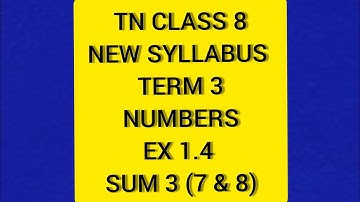 TN Class 8 Maths New Syllabus Term 3 Ex 1.4 Sum 3 (vii,viii)