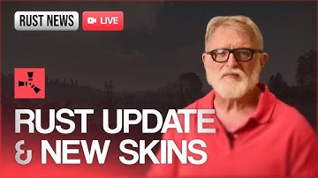 RUST LIVE EVENT WITH GABE NEWELL: HUGE UPDATE AND NEW SKINS TODAY | RUST NEWS