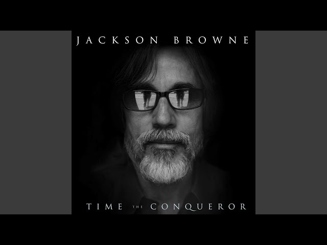 Jackson Browne - Where Were You