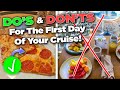 30 dos and donts for the first day of your cruise