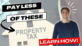 Easiest Ways to Lower Your Property Taxes!