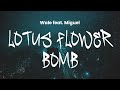 Wale Feat Miguel Lotus Flower Bomb Lyrics mp3