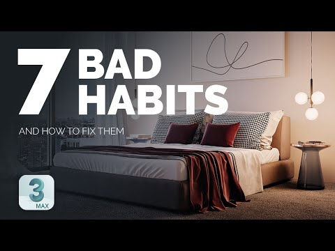7 Bad 3D Habits And How To FIX Them