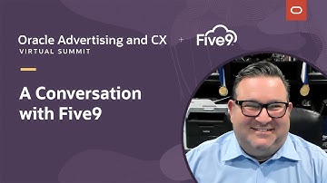 Reimagine your end-to-end customer service with Five9 and Oracle Service