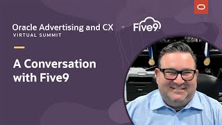 Reimagine your end-to-end customer service with Five9 and Oracle Service