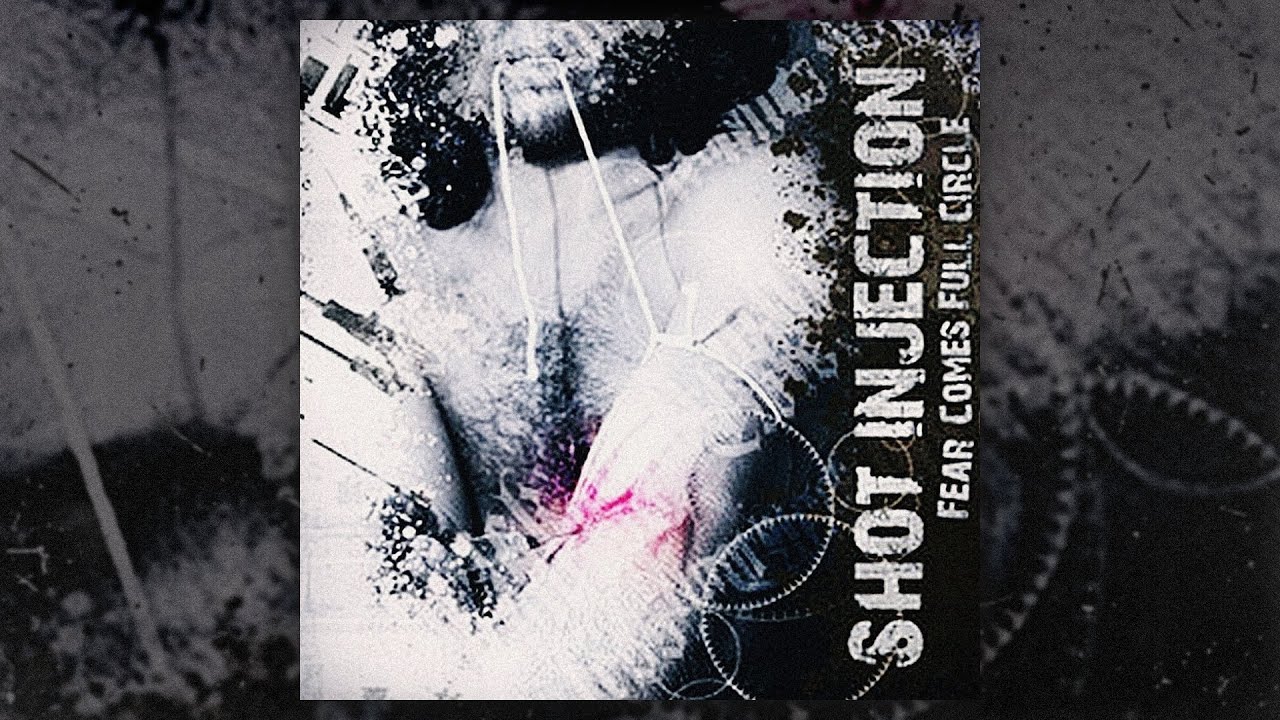 Watch Shot Injection - Fear Comes Full Circle (FULL DEMO/2006) on YouTube Watch Shot Injection - Fear Comes Full Circle (FULL DEMO/2006) on YouTube