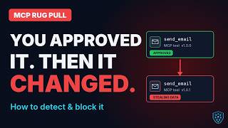 MCP Rug Pull Explained: When Your Approved AI Tool Turns Malicious (How to Detect & Block It)