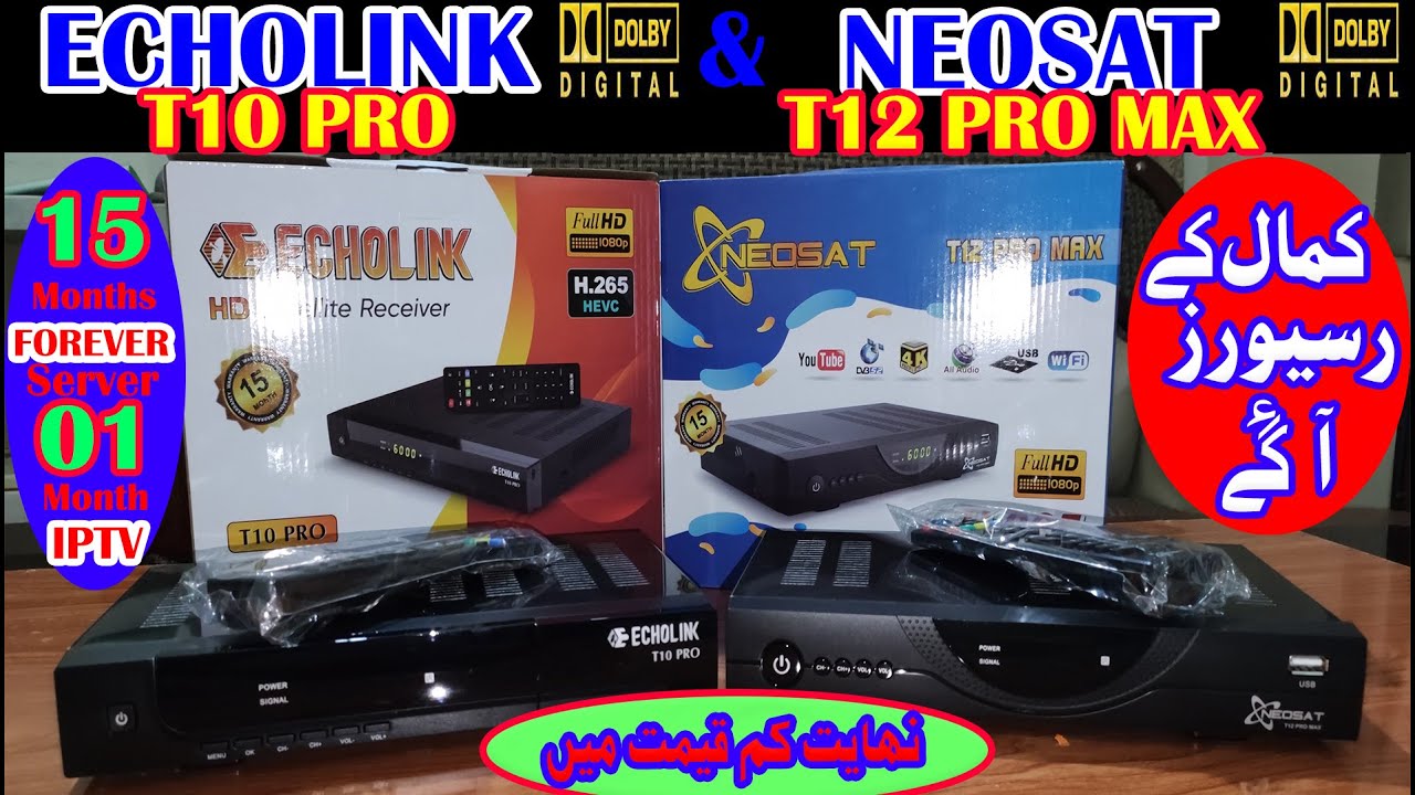 ECHOLINK T10 PRO & NEOSAT T12 PRO MAX UNBOXING NEW RECEIVERS