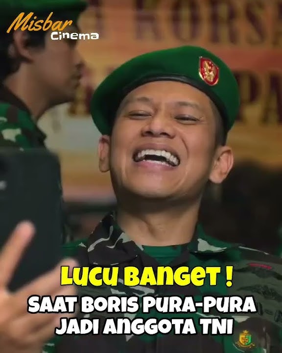 LUCU BANGET SAAT BORIS PURA-PURA JADI ANGGOTA TNI  DALAM ALUR CERITA FILM AGAK LAEN - FULL MOVIE