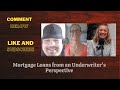 Mortgage Loans from an Underwriter's Perspective