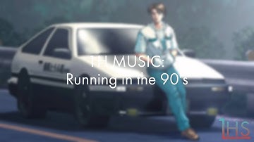 Initial D - Running in The 90s [1h version]