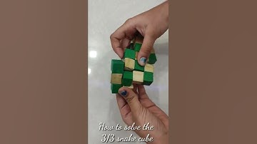 How to solve the 3/3 snake cube
