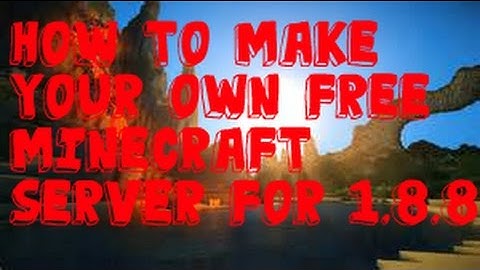 *2015* How To Make A Free Minecraft 1.8.8 Server *EASY* NO Hamachi No Port Forwarding