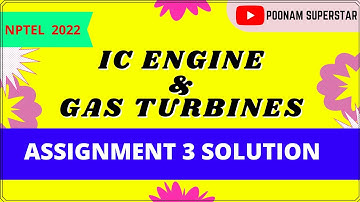 NPTEL IC Engine and Gas Turbine week-3 Assignment-3 Solution