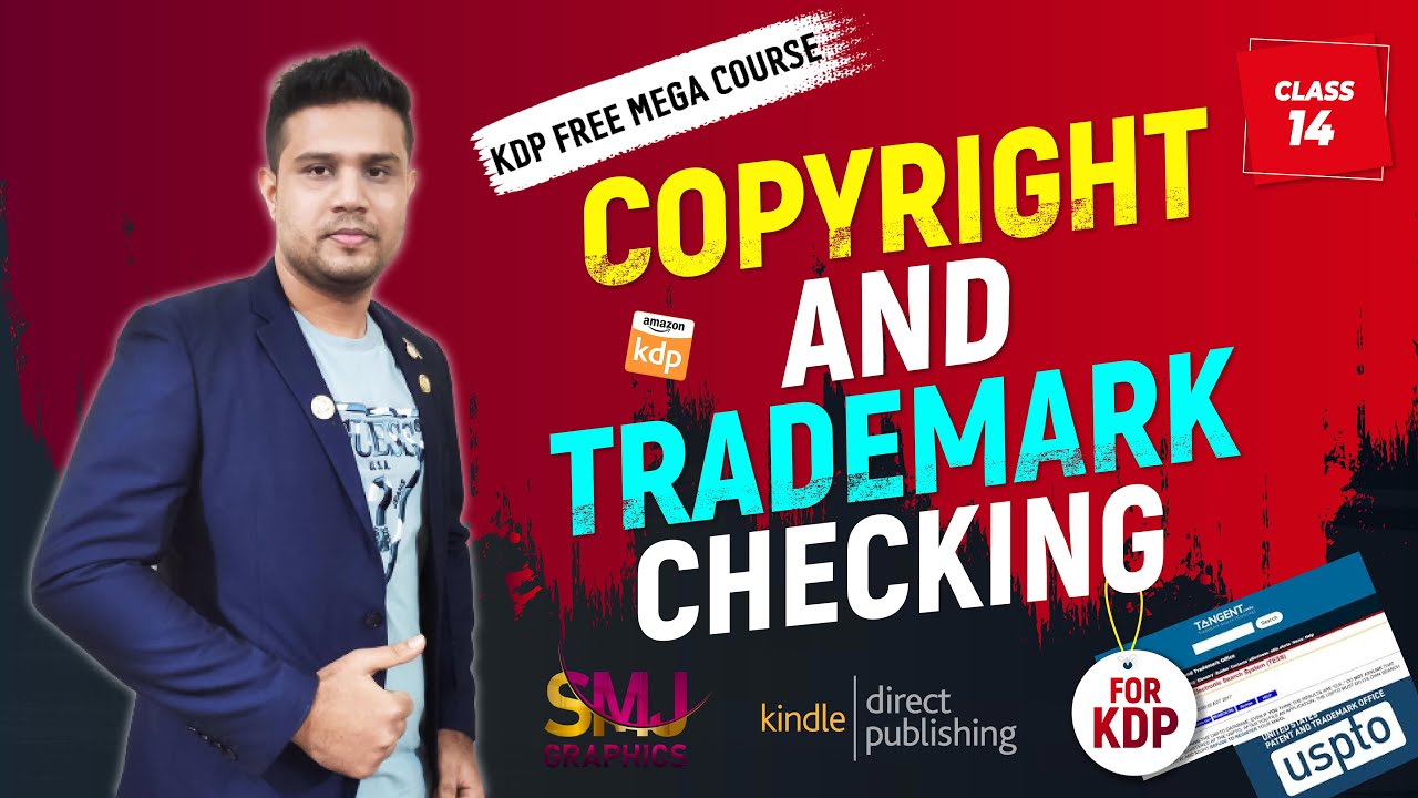 Copyright and Trademark Check on Amazon KDP । KDP Free Mega Course । Class - 14 । SMJ Graphics