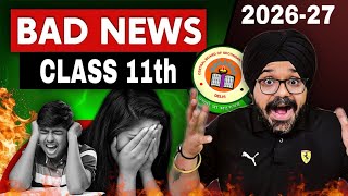 Class 11th BAD NEWS😭 | LATEST UPDATE Session 2026-27 |🚨CBSE NEWS for Class 11 Students MUST WATCH‼️