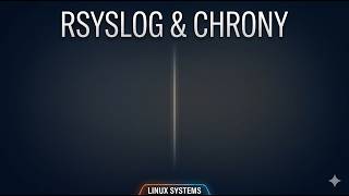 rsyslog and chrony | Part #7