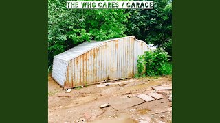 Video thumbnail of "the who cares - Garage"