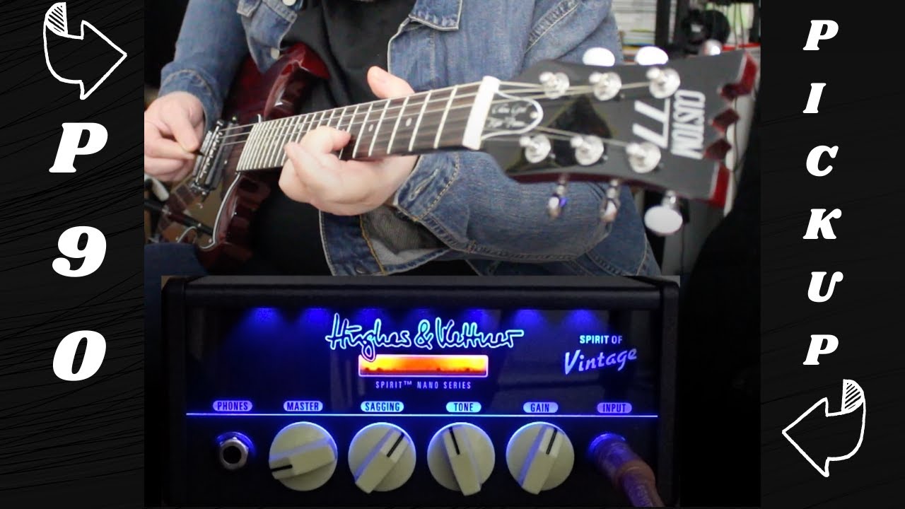 Hughes & Kettner Spirit of Vintage demo : sweet spots with P90