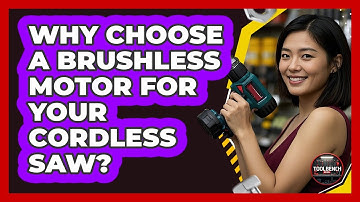 Why Choose A Brushless Motor For Your Cordless Saw? - ToolBench Pros