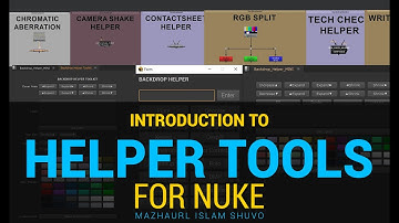 Introdcution to Helper tools for NUKE
