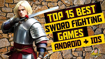 Top 15 Best Sword Fighting Mobile Games (Android & IOS) 2023