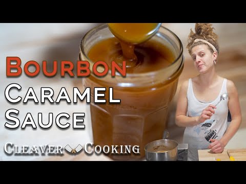 Bourbon Caramel Sauce Bourbon Caramel Sauce