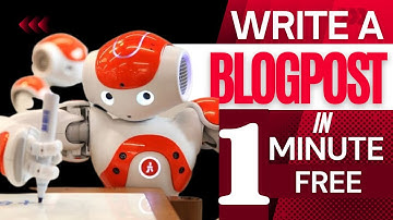 [Ai Content Writer] How To Write A Blog Post In 1 Minute Using Artificial Intelligence