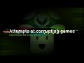 Attempts at corrupting games